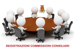 Registrazioni Commissioni Consiliari