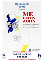 RASSEGNA MUSICALE «ME, ELTON JOHN»